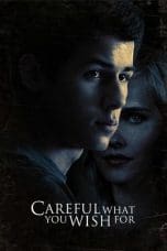 Nonton film Careful What You Wish For (2015) terbaru di Dutamovie21