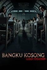 Nonton film Bangku Kosong: Ujian Terakhir (2023) terbaru di Dutamovie21