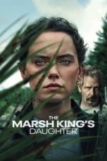 Nonton film The Marsh King’s Daughter (2023) terbaru di Dutamovie21