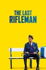 Nonton film The Last Rifleman (2023) terbaru di Dutamovie21