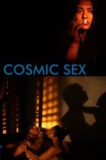 Nonton film Cosmic Sex (2015) terbaru di Dutamovie21