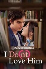 Nonton film I Do(n’t) Love Him (2023) terbaru di Dutamovie21