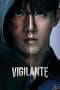 Nonton film Vigilante (2023) terbaru di Dutamovie21