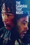 Nonton film The Samurai That Night (2012) terbaru di Dutamovie21