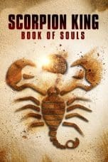 Nonton film The Scorpion King: Book of Souls (2018) terbaru di Dutamovie21