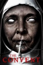 Nonton film The Convent (2018) terbaru di Dutamovie21