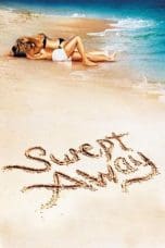 Nonton film Swept Away (2002) terbaru di Dutamovie21