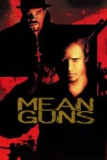 Nonton film Mean Guns (1997) terbaru di Dutamovie21