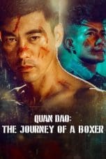 Nonton film Quan Dao: The Journey of a Boxer (2020) terbaru di Dutamovie21