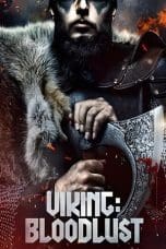 Nonton film Vikings: Bloodlust (2023) terbaru di Dutamovie21