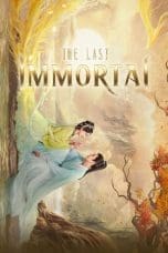 Nonton film The Last Immortal (2023) terbaru di Dutamovie21