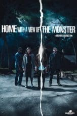 Nonton film Home with a View of the Monster (2019) terbaru di Dutamovie21