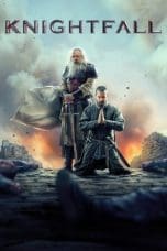 Nonton film Knightfall Season 1-2 (2017) terbaru di Dutamovie21