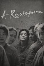 Nonton film A Resistance (2019) terbaru di Dutamovie21