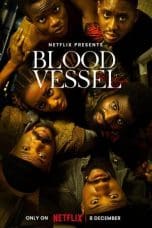 Nonton film Blood Vessel (2023) terbaru di Dutamovie21