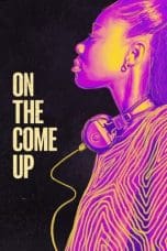 Nonton film On the Come Up (2022) terbaru di Dutamovie21