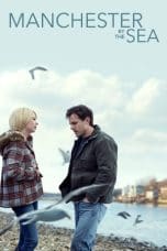 Nonton film Manchester by the Sea (2016) terbaru di Dutamovie21