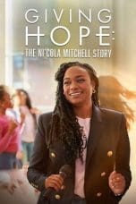 Nonton film Giving Hope: The Ni’cola Mitchell Story (2023) terbaru di Dutamovie21