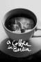 Nonton film A Coffee in Berlin (2012) terbaru di Dutamovie21