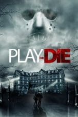 Nonton film Play or Die (2019) terbaru di Dutamovie21