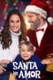 Nonton film Dating Santa (Santa mi amor) (2023) terbaru di Dutamovie21