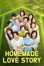 Nonton film Homemade Love Story (2020) terbaru di Dutamovie21