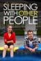 Nonton film Sleeping with Other People (2015) terbaru di Dutamovie21