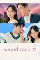 Nonton film Soundtrack #2 (2023) terbaru di Dutamovie21