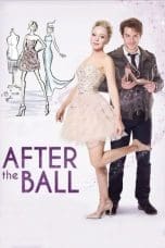 Nonton film After the Ball (2015) terbaru di Dutamovie21