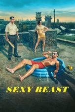 Nonton film Sexy Beast (2024) terbaru di Dutamovie21