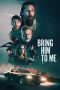 Nonton film Bring Him to Me (2023) terbaru di Dutamovie21