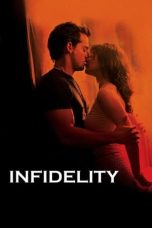 Nonton film Infidelity (2004) terbaru di Dutamovie21