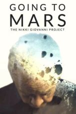 Nonton film Going to Mars: The Nikki Giovanni Project (2023) terbaru di Dutamovie21