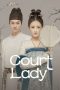 Nonton film Court Lady (2021) terbaru di Dutamovie21