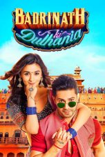 Nonton film The Bride of Badrinath (Badrinath Ki Dulhania) (2017) terbaru di Dutamovie21