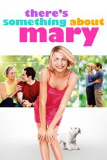 Nonton film There’s Something About Mary (1998) terbaru di Dutamovie21