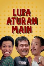 Nonton film Lupa Aturan Main (1991) terbaru di Dutamovie21