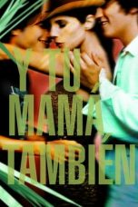 Nonton film Y Tu Mamá También (And Your Mother Too) (2001) terbaru di Dutamovie21