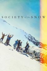 Nonton film Society of the Snow (2023) terbaru di Dutamovie21