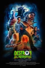 Nonton film Destroy All Neighbors (2024) terbaru di Dutamovie21