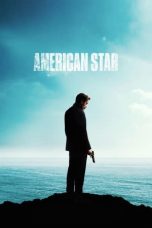 Nonton film American Star (2024) terbaru di Dutamovie21