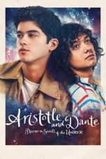 Nonton film Aristotle and Dante Discover the Secrets of the Universe (2023) terbaru di Dutamovie21