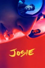 Nonton film Josie (2018) terbaru di Dutamovie21