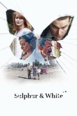 Nonton film Sulphur & White (2020) terbaru di Dutamovie21