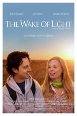 Nonton film The Wake of Light (2019) terbaru di Dutamovie21