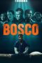 Nonton film Bosco (2024) terbaru di Dutamovie21