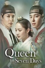 Nonton film Queen For Seven Days (Seven Day Queen) (2017) terbaru di Dutamovie21