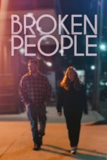 Nonton film Broken People (2023) terbaru di Dutamovie21