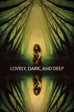 Nonton film Lovely, Dark, and Deep (2023) terbaru di Dutamovie21