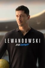 Nonton film Lewandowski – Unknown (2023) terbaru di Dutamovie21